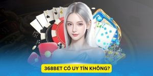 368Bet có uy tín không